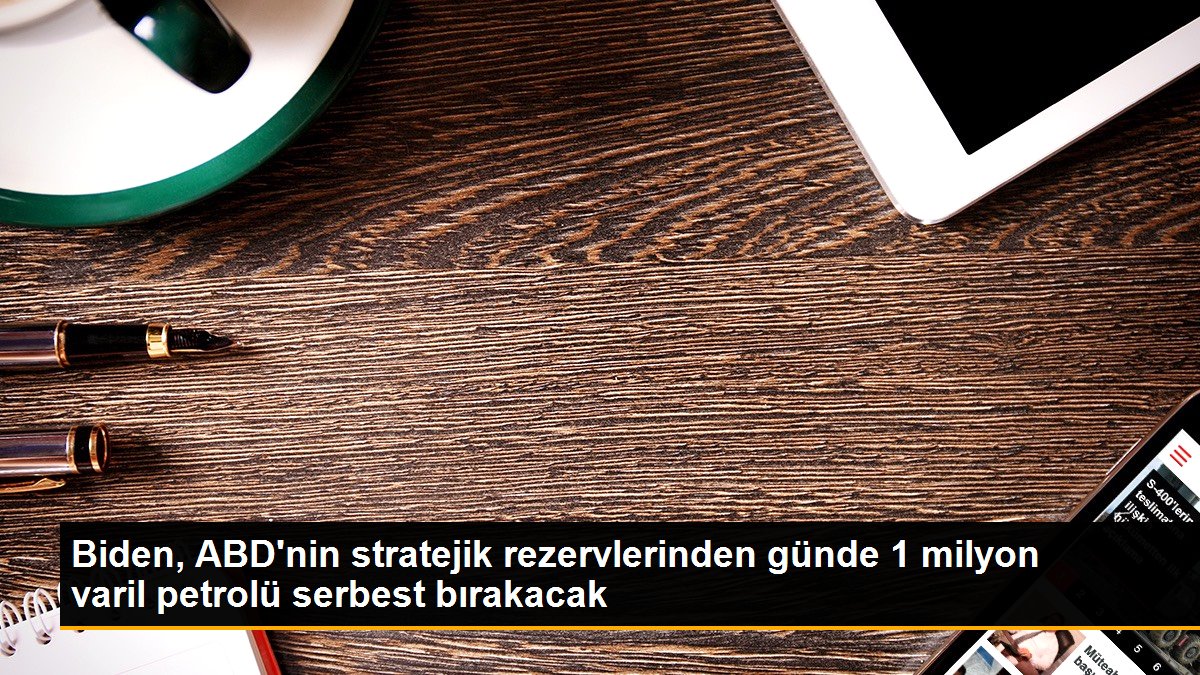 Biden, ABD'nin stratejik rezervlerinden günde 1 milyon varil petrolü serbest bırakacak